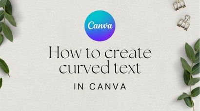 How to create curved text in Canva